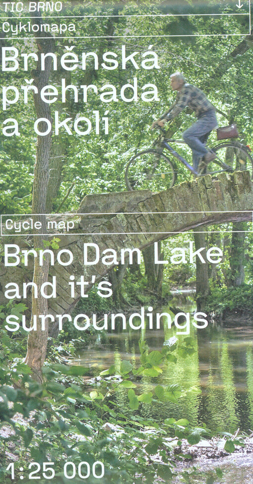 Brněnská přehrada a okolí : cyklomapa = Brno Dam Lake and surroundings : cycle map : 1:25 000