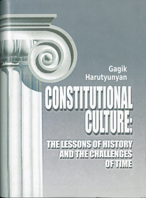 Constitutional culture : the lessons of history and the challenges of time