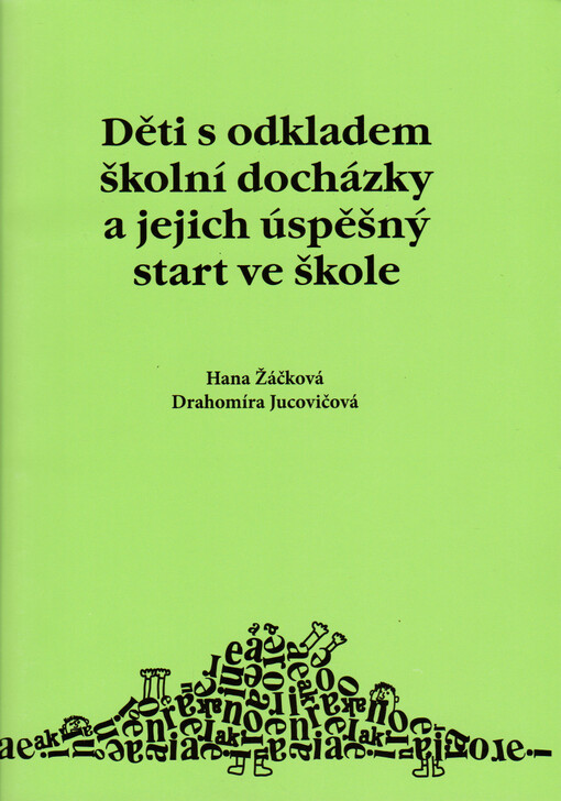 Děti s odkladem školní docházky a jejich úspěšný start ve škole