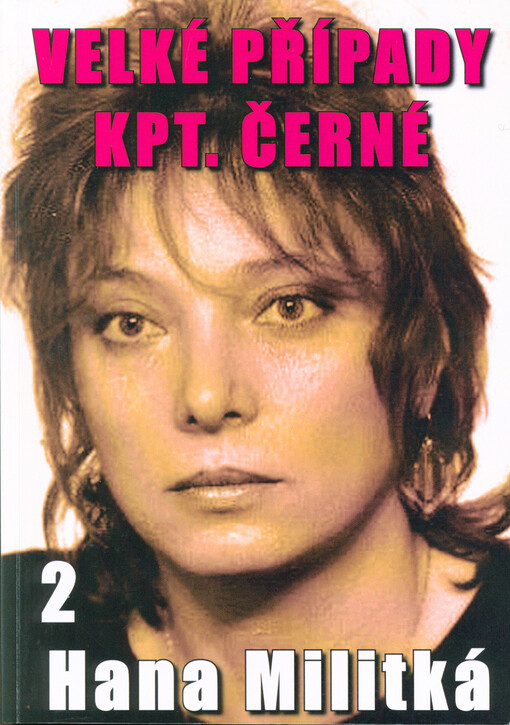 Velké případy kpt. Černé. 2, Nemilosrdná vášeň : detektivní román, 2, Nemilosrdná vášeň : detektivní román