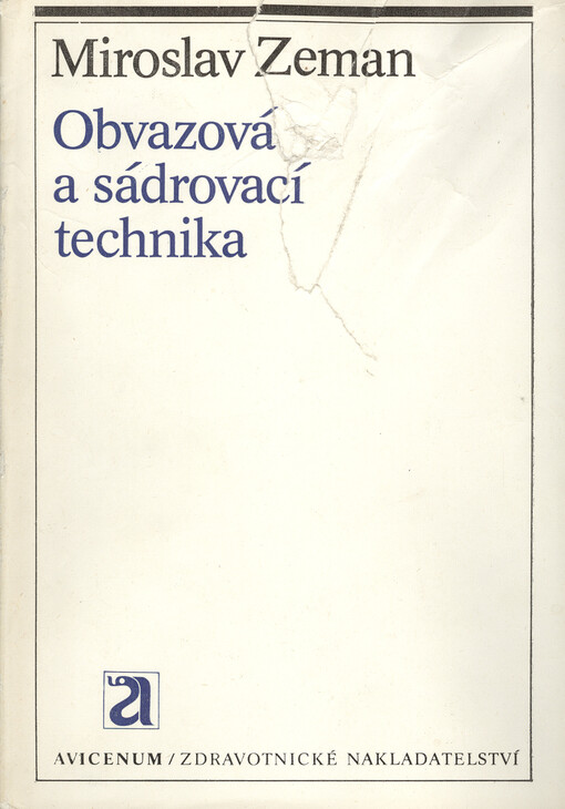 Obvazová a sádrovací technika