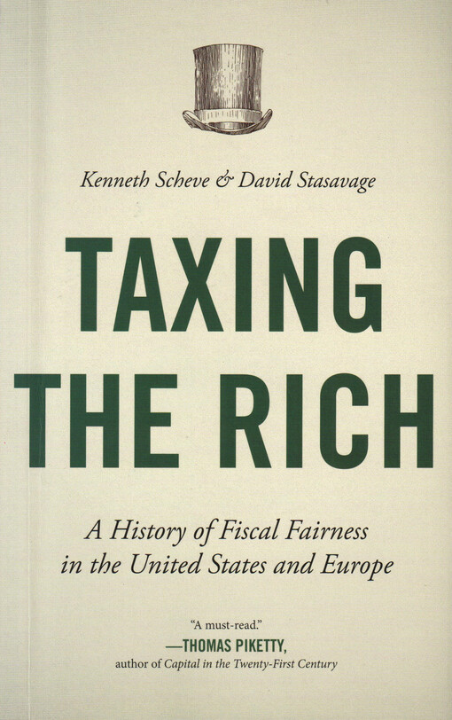 Taxing the Rich : a history of fiscal fairness in the United States and Europe