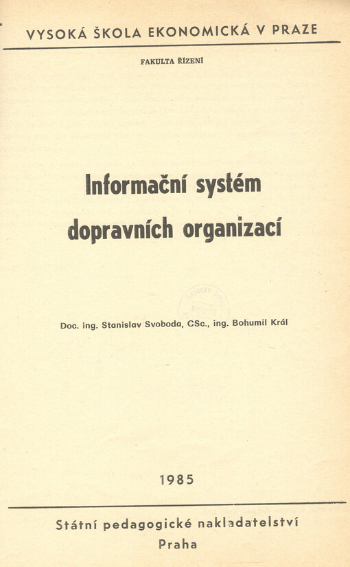 Informační systém dopravních organizací : určeno pro posl. fak. výrobně ekonom.