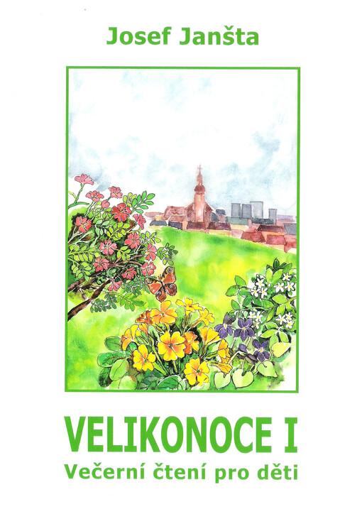Velikonoce I : čtení na každý den pro děti i celé rodiny