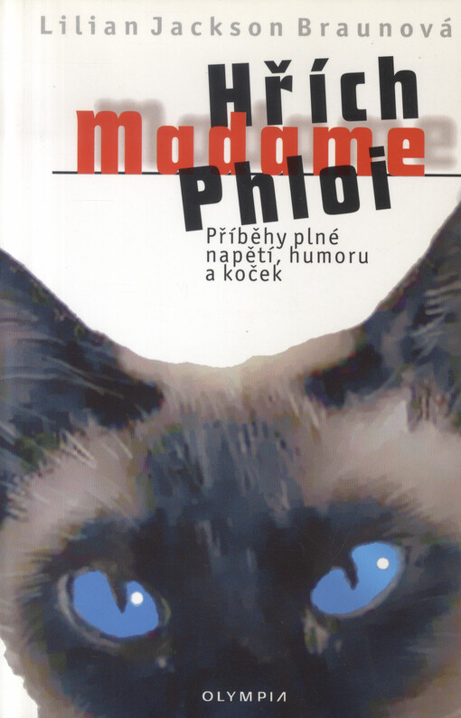 Hřích madame Phloi : příběhy plné napětí, humoru a koček