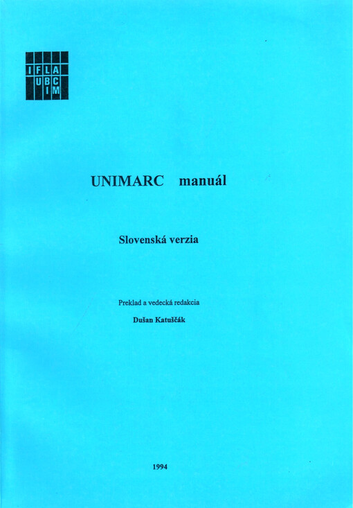 UNIMARC manuál. Slovenská verzia, UNIMARC (SK)