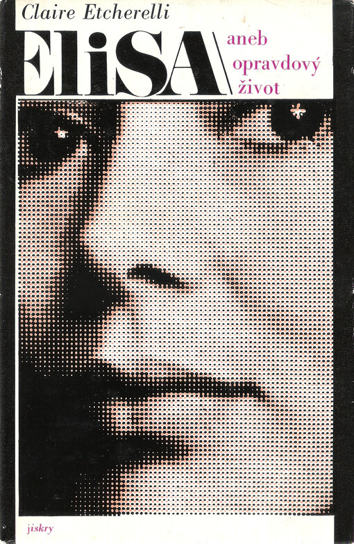 Elisa, aneb, opravdový život