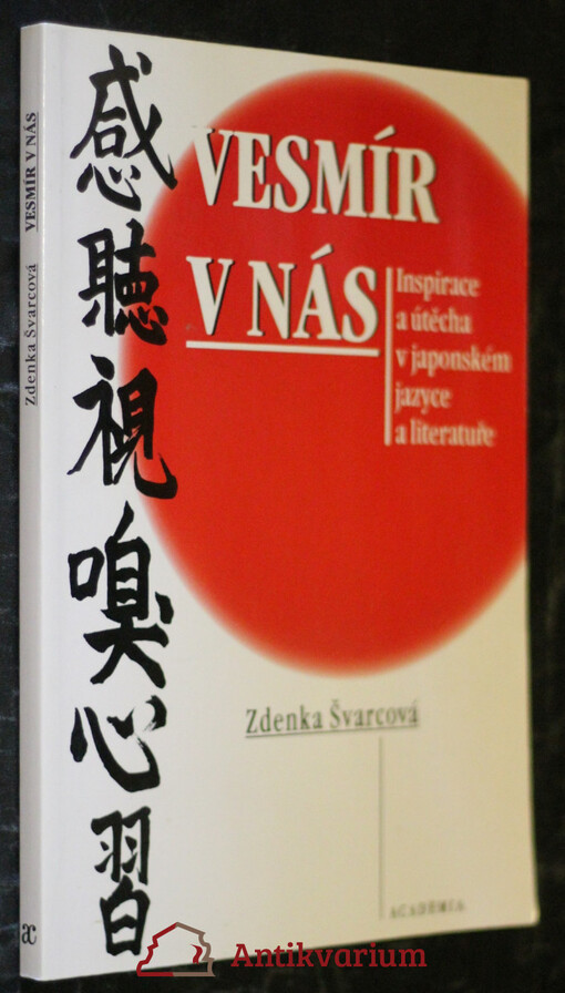 Vesmír v nás : inspirace a útěcha v japonském jazyce a literatuře.