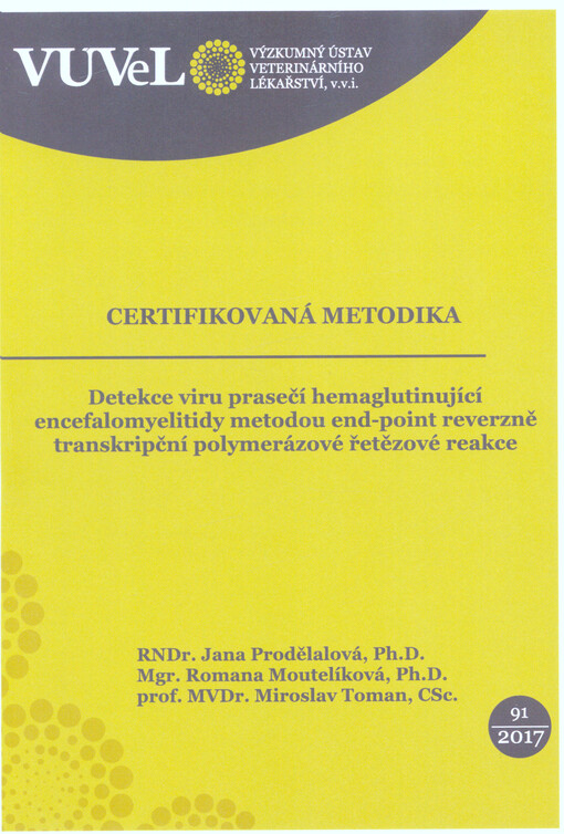 Detekce viru prasečí hemaglutinující encefalomyelitidy metodou end-point reverzně transkripční polymerázové řetězové reakce