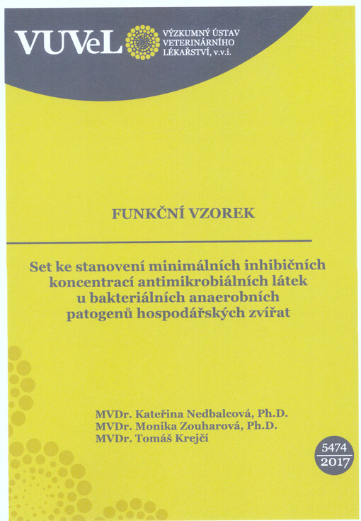 Set ke stanovení minimálních inhibičních koncentrací antimikrobiálních látek u bakteriálních anaerobních patogenů hospodářských zvířat