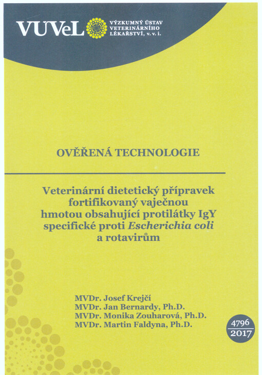 Veterinární dietetický přípravek fortifikovaný vaječnou hmotou obsahující protilátky IgY specifické proti Escherichia coli a rotavirům