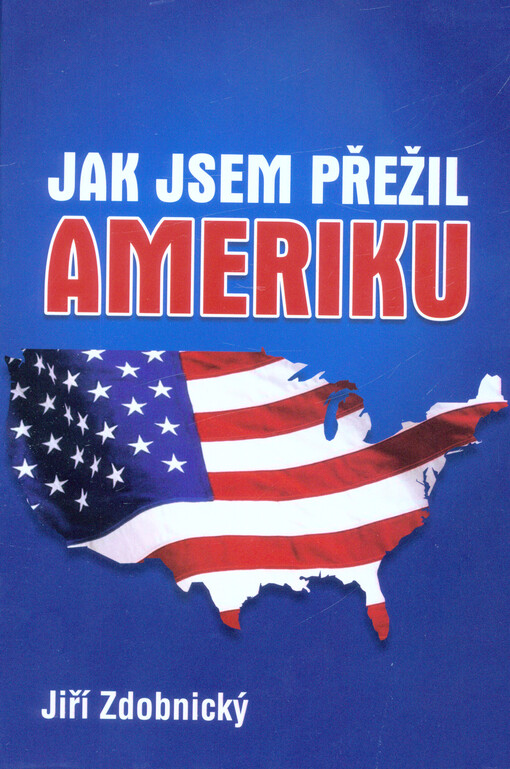 Jak jsem přežil Ameriku