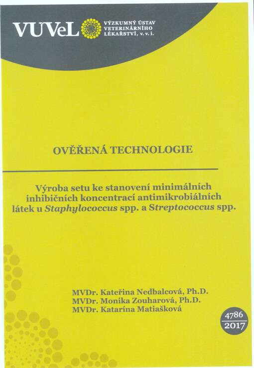 Výroba setu ke stanovení minimálních inhibičních koncentrací antimikrobiálních látek u Staphylococcus spp. a Streptococcus spp.