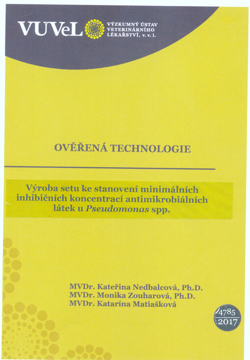 Výroba setu ke stanovení minimálních inhibičních koncentrací antimikrobiálních látek u Pseudomonas spp.