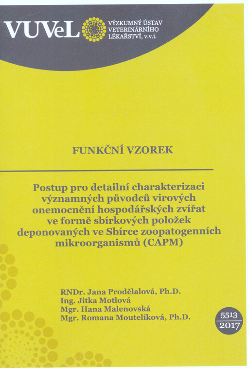Postup pro detailní charakterizaci významných původců virových onemocnění hospodářských zvířat ve formě sbírkových položek deponovaných ve Sbírce zoopatogenních mikroorganismů (CAPM)