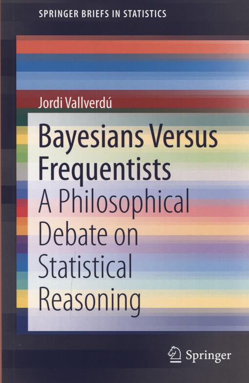 Bayesians versus frequentists : a philosophical debate on statistical reasoning