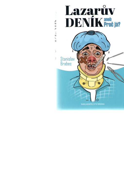 Lazarův deník, aneb, Proč já?