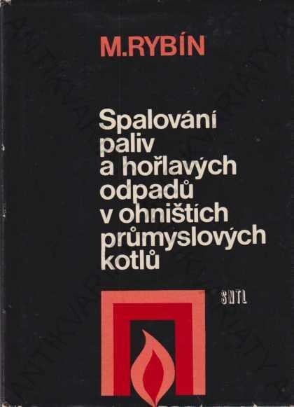 Spalování paliv a hořlavých odpadů v ohništích průmyslových kotlů