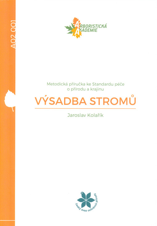 Výsadba stromů : metodická příručka ke Standardu péče o přírodu a krajinu