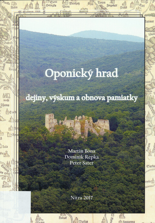 Oponický hrad : dejiny, výskum a obnova pamiatky