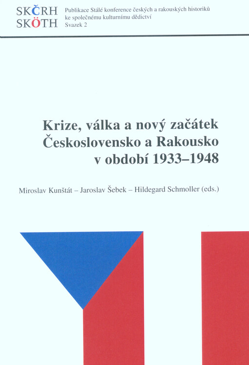 Krize, válka a nový začátek Československo a Rakousko v období 1933 - 1948