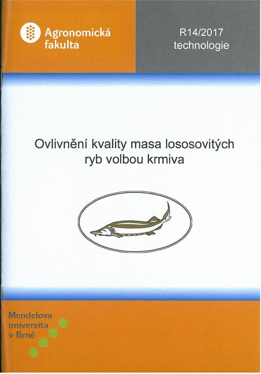 Ovlivnění kvality masa lososovitých ryb volbou krmiva
