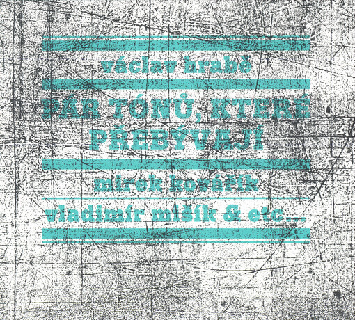 Pár tónů, které přebývají