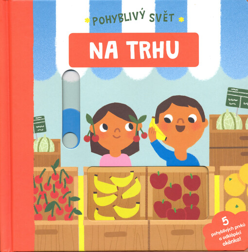 Na trhu - Pohyblivý svět