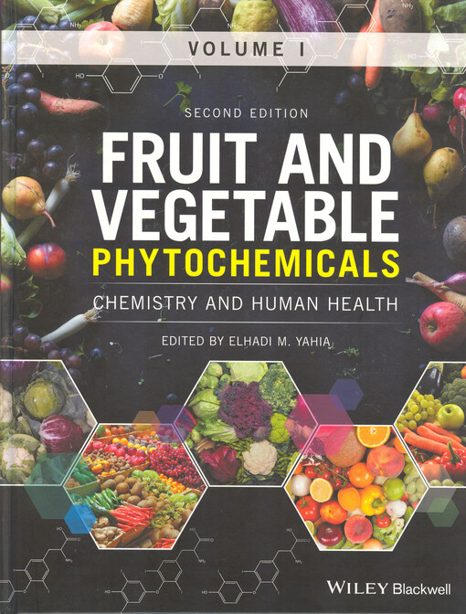 Fruit and vegetable phytochemicals : chemistry and human health