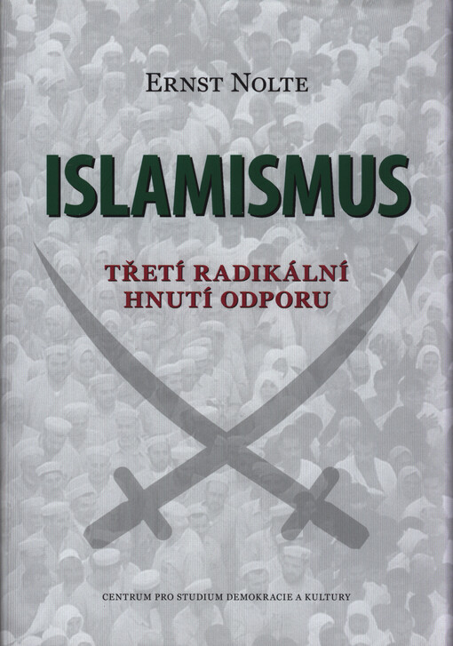 Islamismus - Třetí radikální hnutí odporu