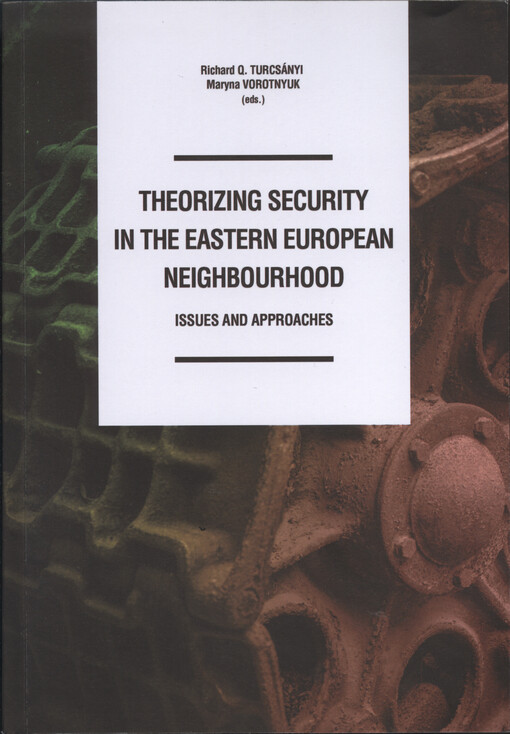 Theorizing security in the eastern european neighbourhood: issues and approaches