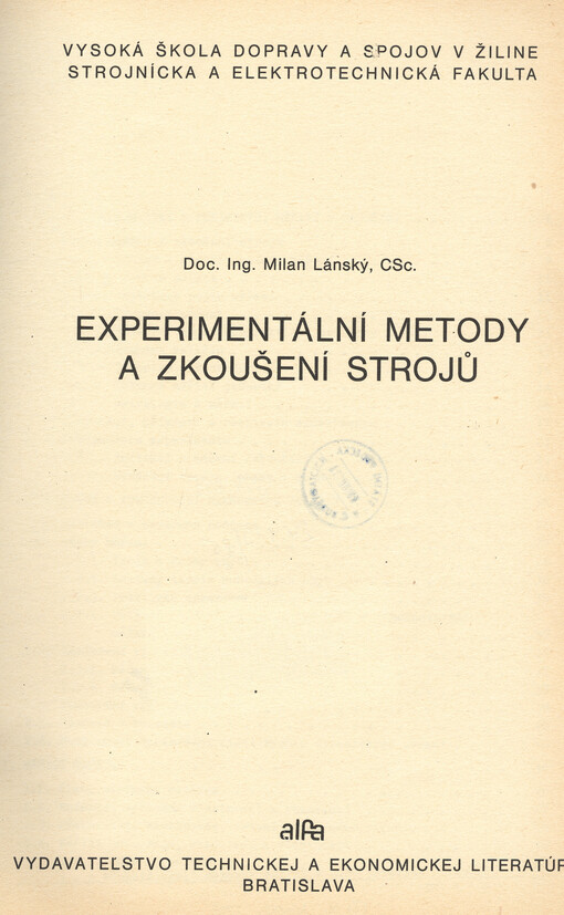 Experimentální metody a zkoušení strojů