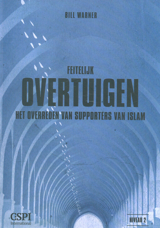 Feitelijk overtuigen : het overreden van supporters van islam