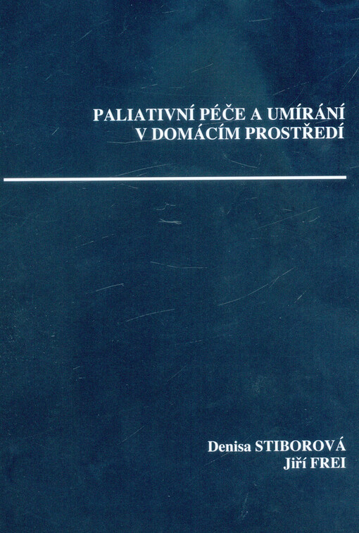 Paliativní péče a umírání v domácím prostředí