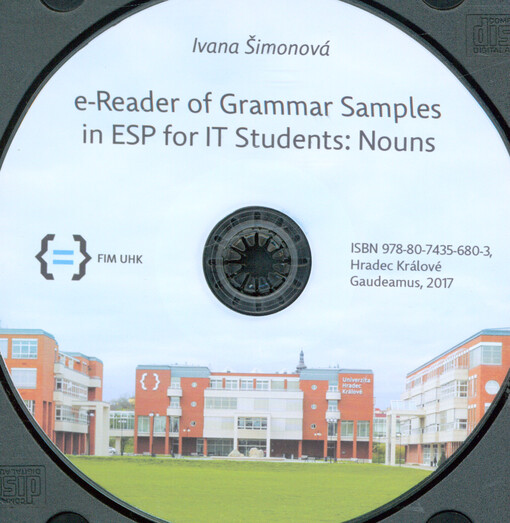 E-reader of grammar samples in ESP for IT students: nouns =: E-čítanka gramatických jevů v odborné angličtině pro studenty informatických oborů: podstatná a přídavná jména, příslovce aj