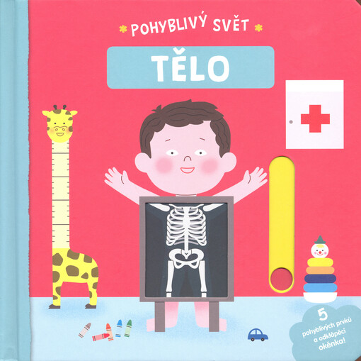 Lidské tělo - Pohyblivý svět