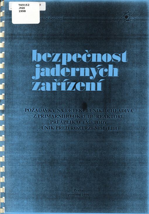 Požadavky na detekci úniků chladiva z primárního okruhu reaktoru při aplikaci metody 