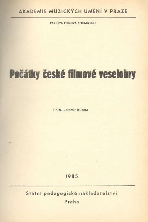Počátky české filmové veselohry :určeno pro posl. fak. filmové a televizní