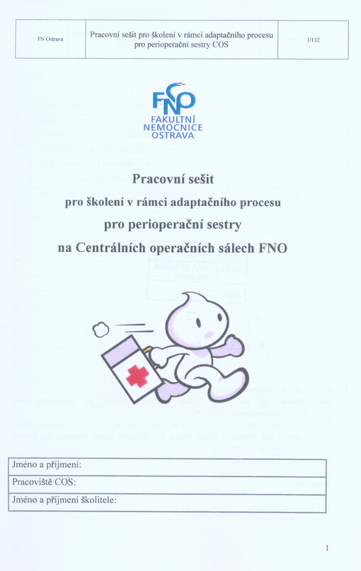 Pracovní sešit pro školení v rámci adaptačního procesu pro perioperační sestry na Centrálních operačních sálech FNO