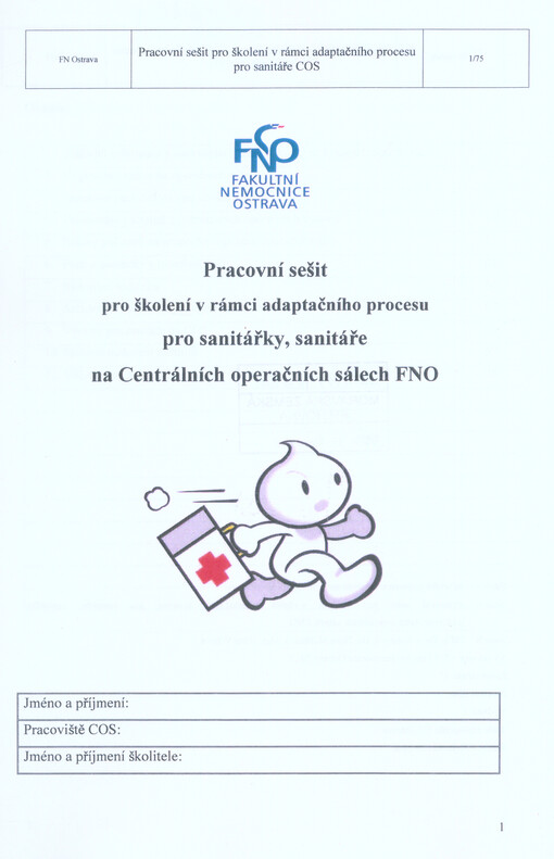 Pracovní sešit pro školení v rámci adaptačního procesu pro sanitářky, sanitáře na Centrálních operačních sálech FNO
