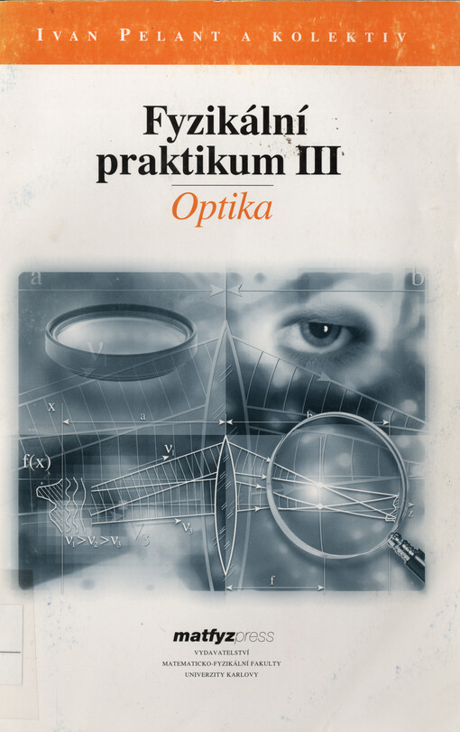 Fyzikální praktikum III. Optika