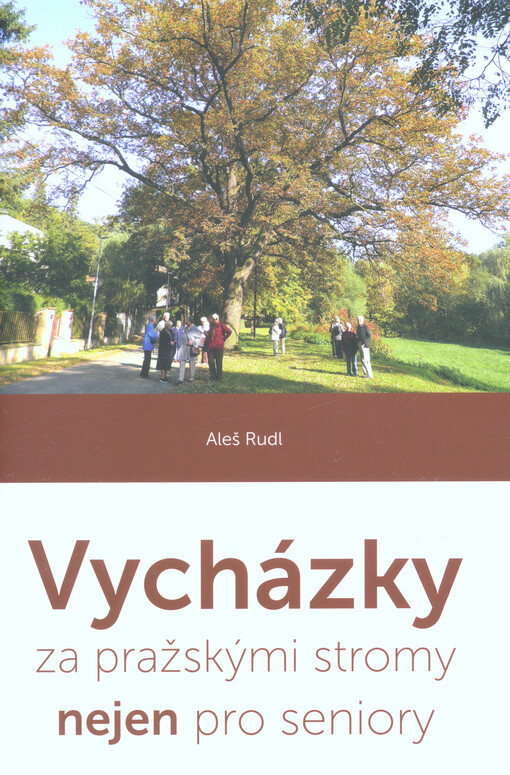 Vycházky za pražskými stromy nejen pro seniory