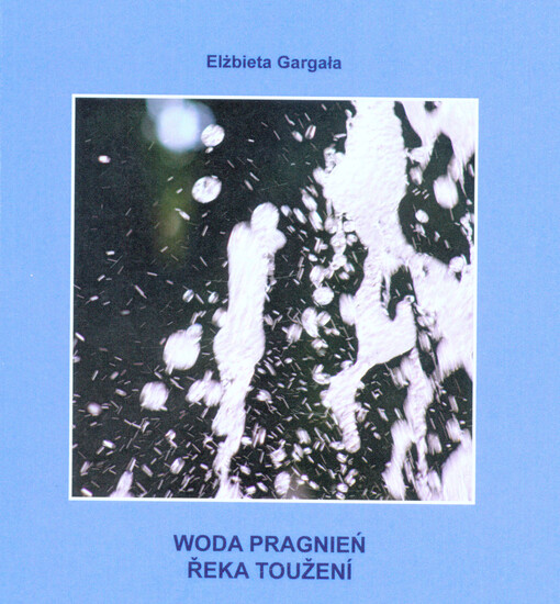 Woda pragnień = Řeka toužení