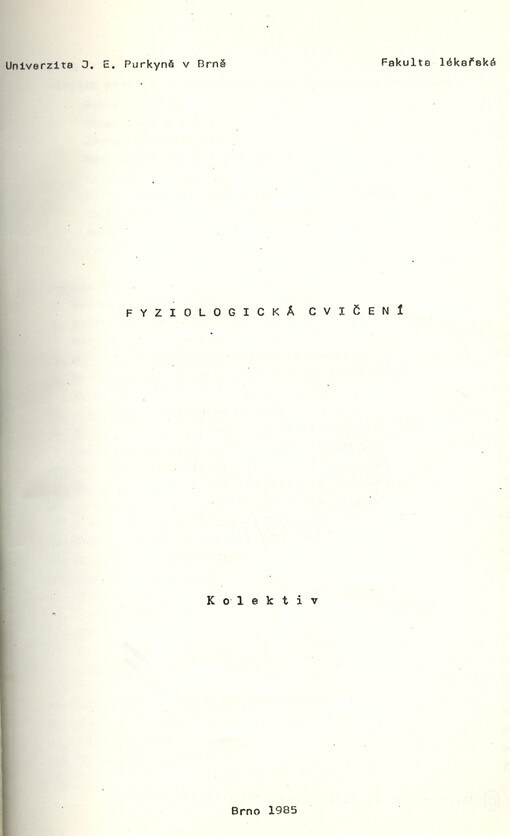 Fyziologická cvičení :určeno pro posl. fak. lék.