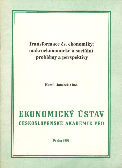 Transformace čs. ekonomiky: makroekonomické a sociální problémy a perspektivy