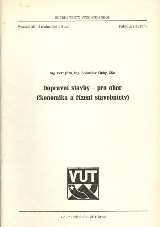 Dopravní stavby pro obor Ekonomika a řízení stavebnictví : Určeno pro posl. fak. stavební