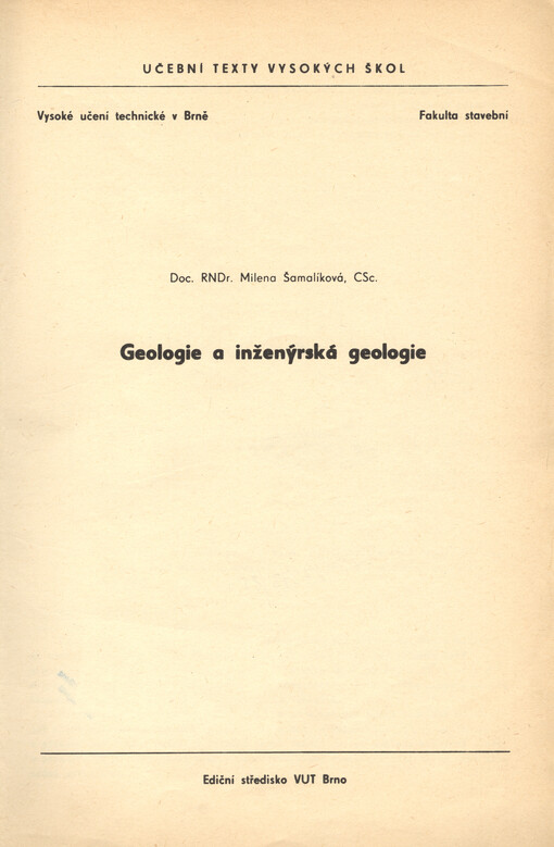 Geologie a inženýrská geologie : Určeno pro posl. fak. staveb.