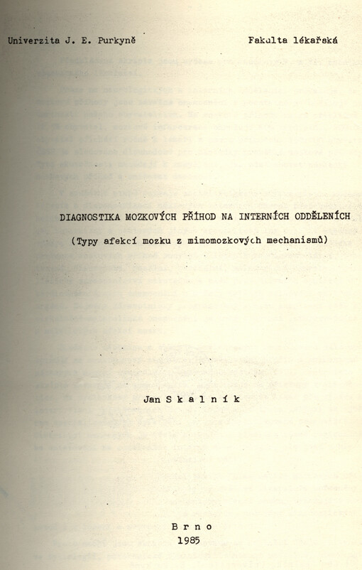 Diagnostika mozkových příhod na interních odděleních :Typy afekcí mozku z mimomozkových mechanismů : Určeno pro posl. fak. lék.