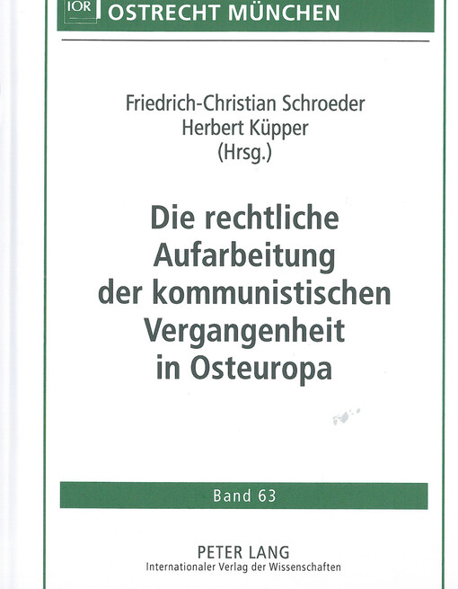 Die rechtliche Aufarbeitung der kommunistischen Vergangenheit in Osteuropa