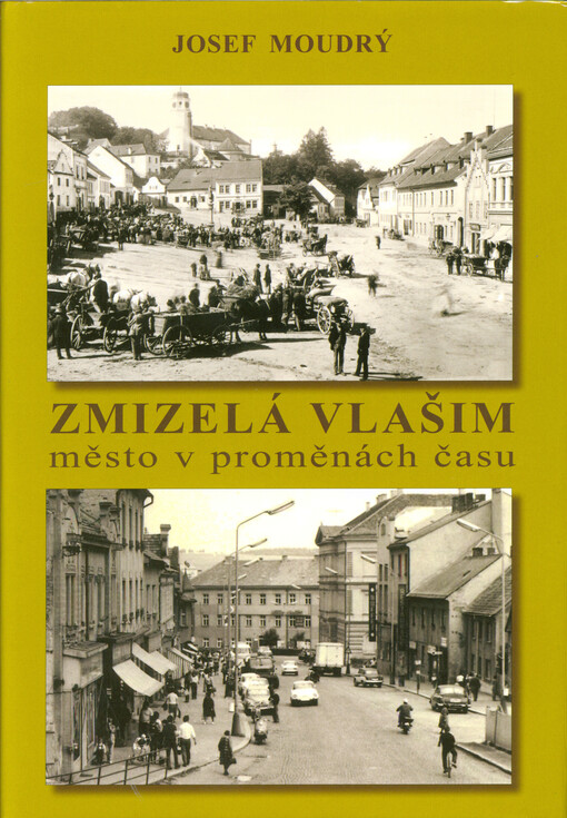 Zmizelá Vlašim : město v proměnách času